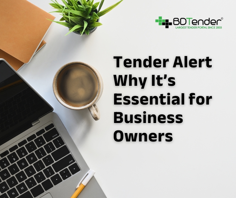 Tender Alert Service: Why It’s Essential for Business Owners